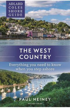 Coperta cărții 'Adlard Coles Shore Guide: The West Country - Paul Heiney'