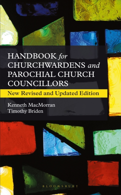 Handbook for Churchwardens and Parochial Church Councillors - Timothy|macmorran Briden