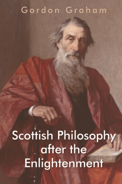 Scottish Philosophy After the Enlightenment - 