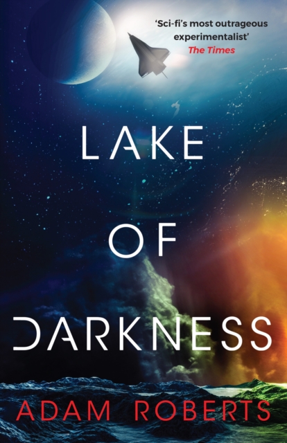 Lake of Darkness - Adam Roberts