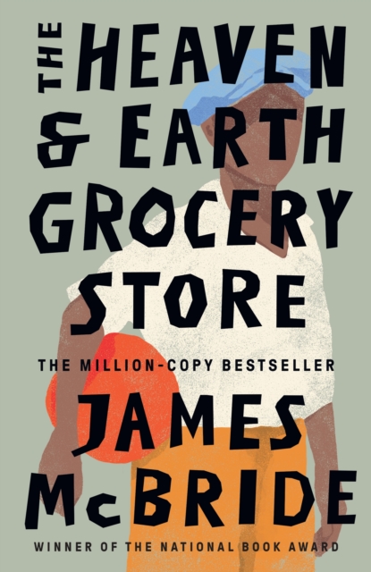 Heaven & Earth Grocery Store - James Mcbride