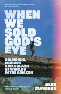 Coperta cărții 'When We Sold God's Eye - Alex Cuadros'