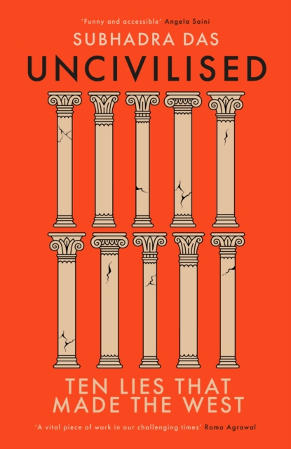 Uncivilised - Subhadra Das