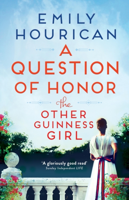 Other Guinness Girl: A Question of Honor - Emily Hourican