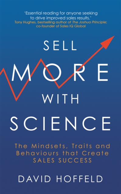 Sell More with Science - David Hoffeld