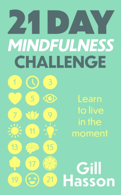 Coperta cărții '21 Day Mindfulness Challenge - Gill Hasson'