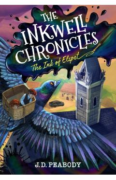 Coperta cărții 'Inkwell Chronicles - J. D. Peabody'