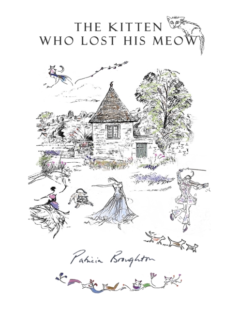 Kitten Who Lost His Meow - Patricia Broughton