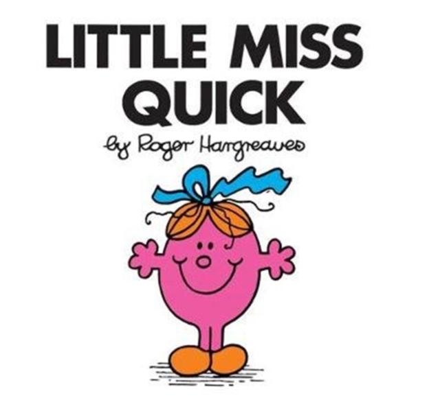 Little Miss Quick - Roger Hargreaves