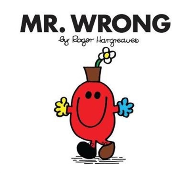 Mr. Wrong - Roger Hargreaves