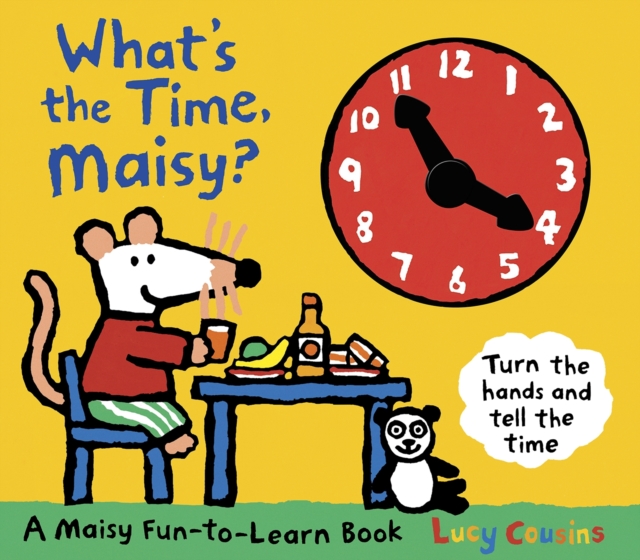 What's the Time, Maisy? - Lucy Cousins