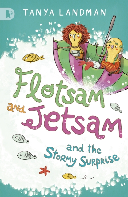 Flotsam and Jetsam and the Stormy Surprise - Tanya Landman