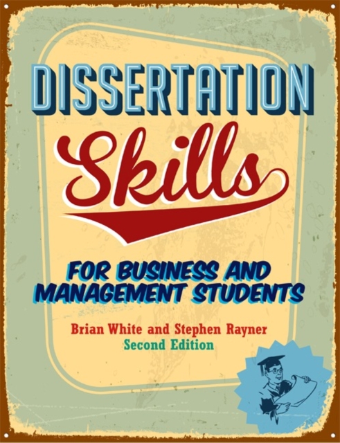 Dissertation Skills - Brian (formerly Lincoln School Of Management)|rayner White