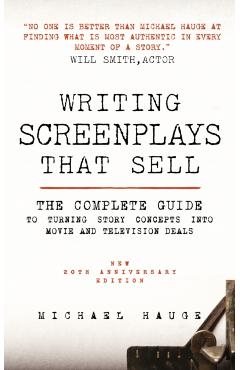 Coperta cărții 'Writing Screenplays That Sell - Michael Hauge'