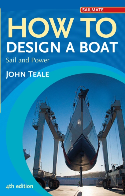 How to Design a Boat - John Teale