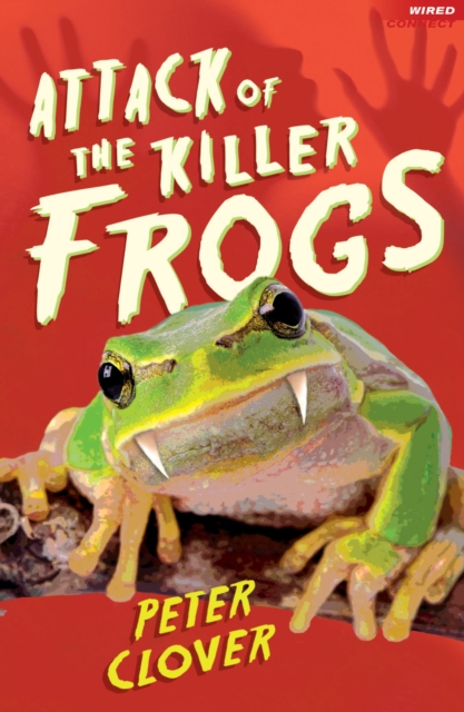 Attack of the Killer Frogs - Peter Clover