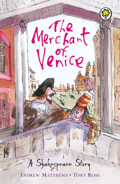 Shakespeare Story: The Merchant of Venice - Andrew Matthews