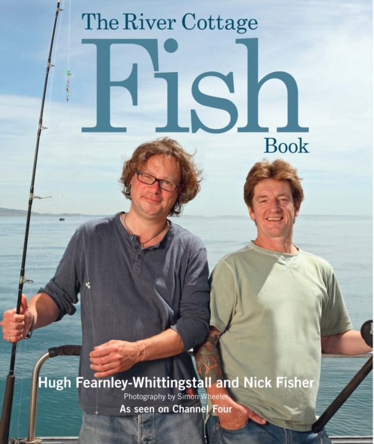 Coperta cărții 'River Cottage Fish Book - Hugh|fisher Fearnley-whittingstall'
