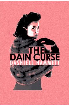 Coperta cărții 'Dain Curse - Dashiell Hammett'