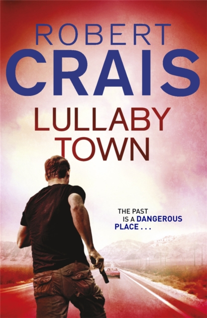 Lullaby Town - Robert Crais