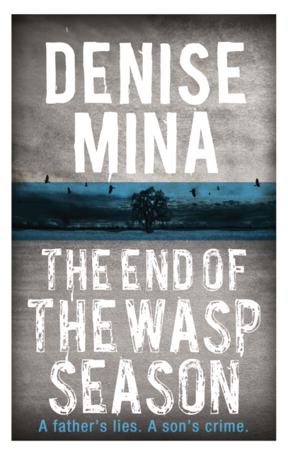 End of the Wasp Season - Denise Mina