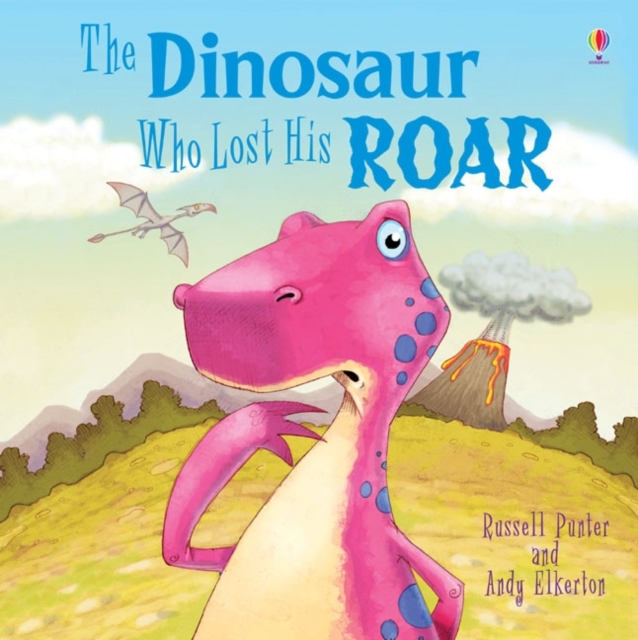 Dinosaur Who Lost His Roar - Russell Punter