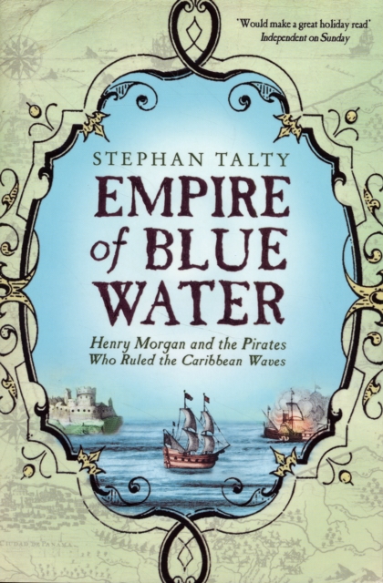 Empire of Blue Water - Stephan Talty