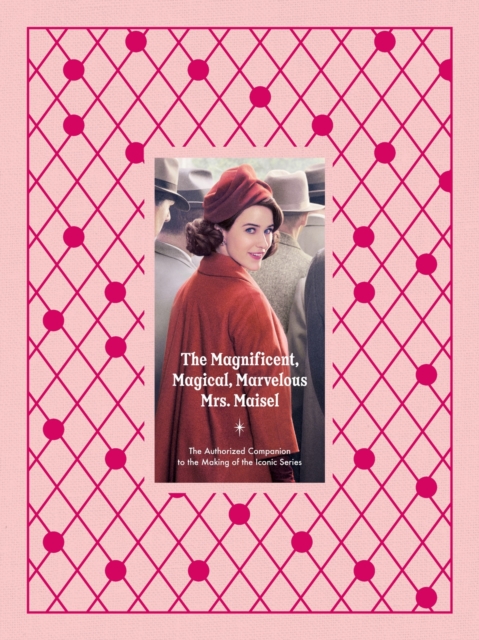 Magnificent, Magical, Marvelous Mrs. Maisel - Emma|hunt Fraser