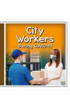 Poza produsului City Workers During Covid-19 - Robin Johnson