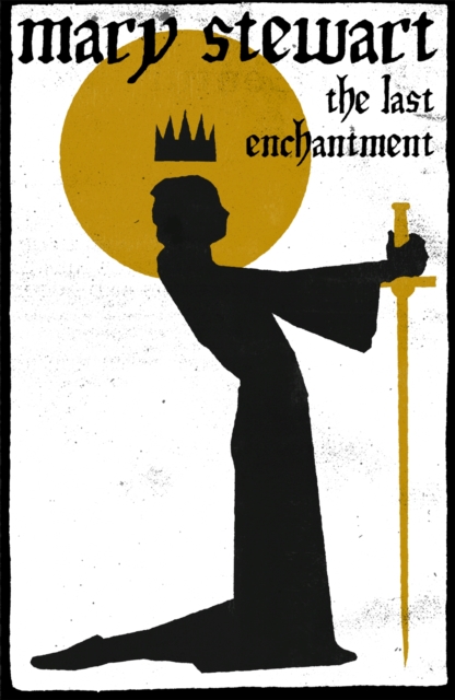 Last Enchantment - Mary Stewart