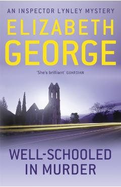 Coperta cărții 'Well-Schooled in Murder - Elizabeth George'