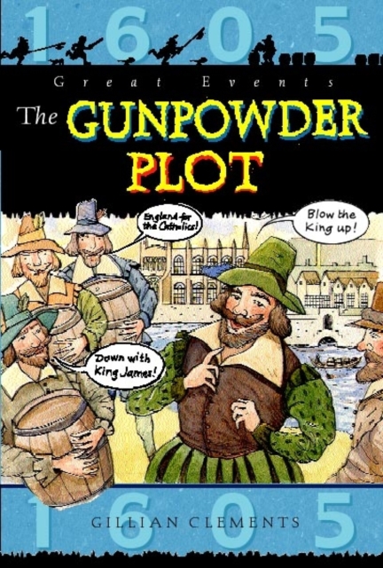Great Events: The Gunpowder Plot - Gillian Clements