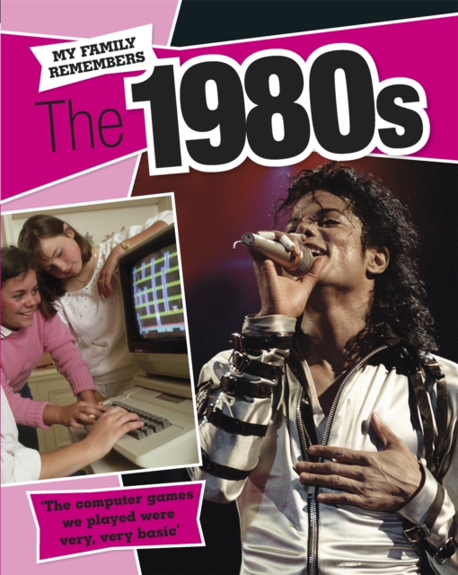 My Family Remembers The 1980s - James Nixon