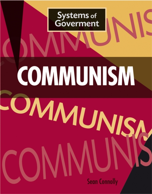 Systems of Government: Communism - Sean Connolly