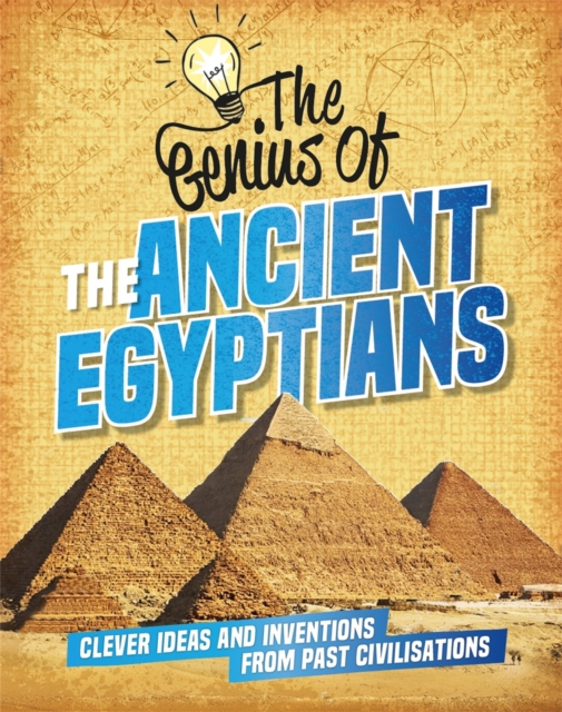 Genius of: The Ancient Egyptians - Sonya Newland