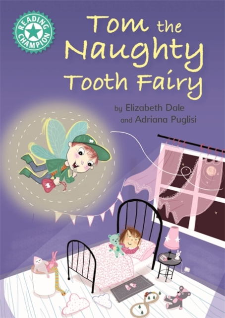 Reading Champion: Tom the Naughty Tooth Fairy - Elizabeth Dale