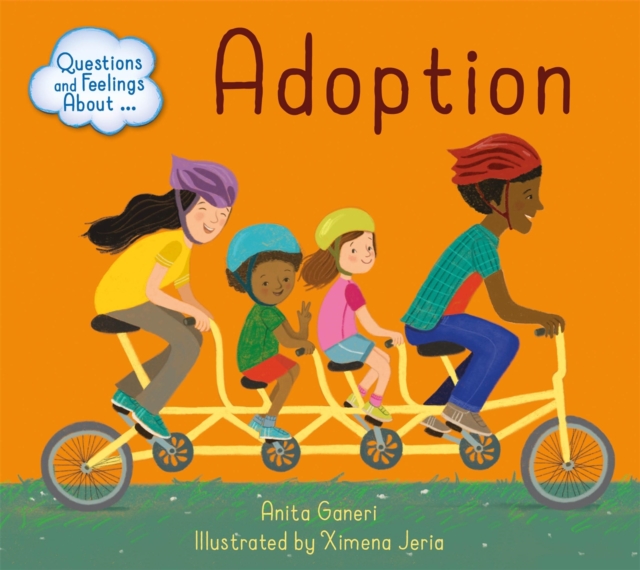 Questions and Feelings About: Adoption - Anita Ganeri