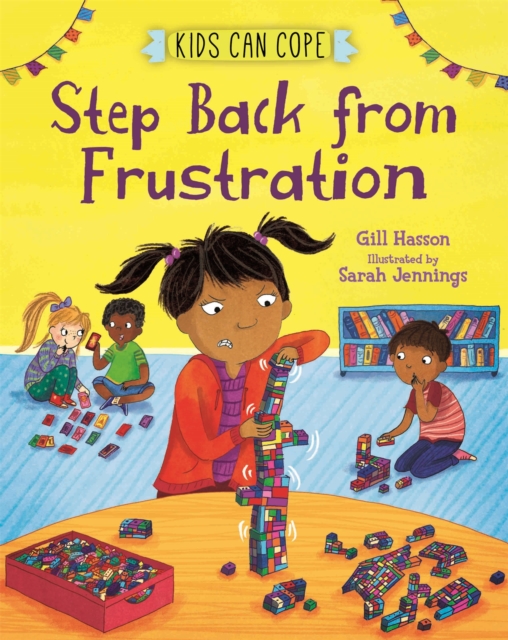 Kids Can Cope: Step Back from Frustration - Gill Hasson