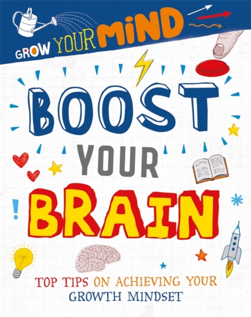 Grow Your Mind: Boost Your Brain - Alice Harman