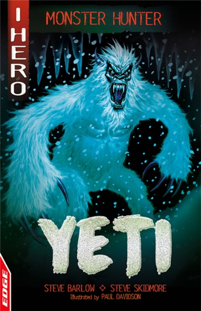 EDGE: I HERO: Monster Hunter: Yeti - Steve|skidmore Barlow