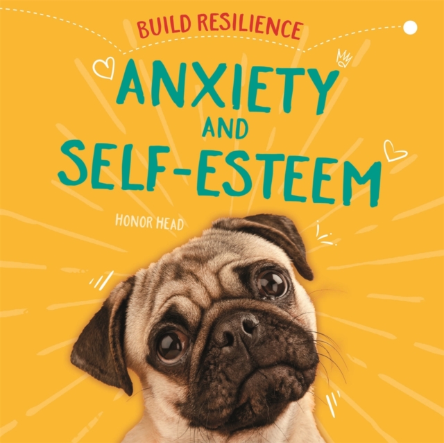 Build Resilience: Anxiety and Self-Esteem - Honor Head