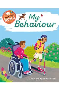 Coperta cărții 'Me and My World: My Behaviour - C.j. Polin'