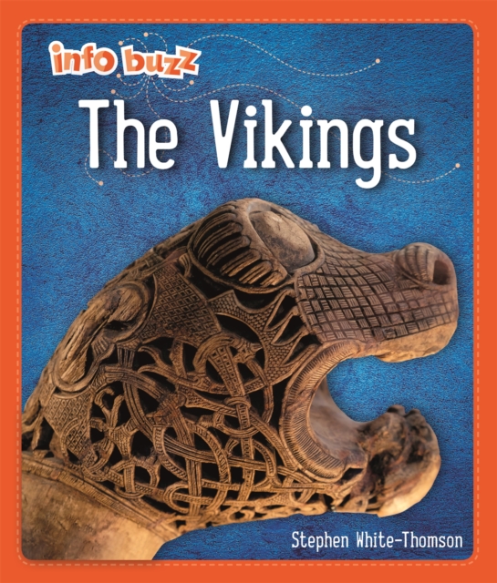 Info Buzz: Early Britons: Vikings - Stephen White-thomson