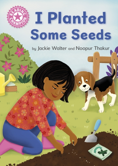 Reading Champion: I Planted Some Seeds - Jackie Walter