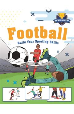 Poza produsului Sports Academy: Football - Clive Gifford