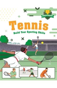 Poza produsului Sports Academy: Tennis - Clive Gifford