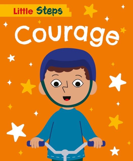 Little Steps: Courage - Kay Barnham