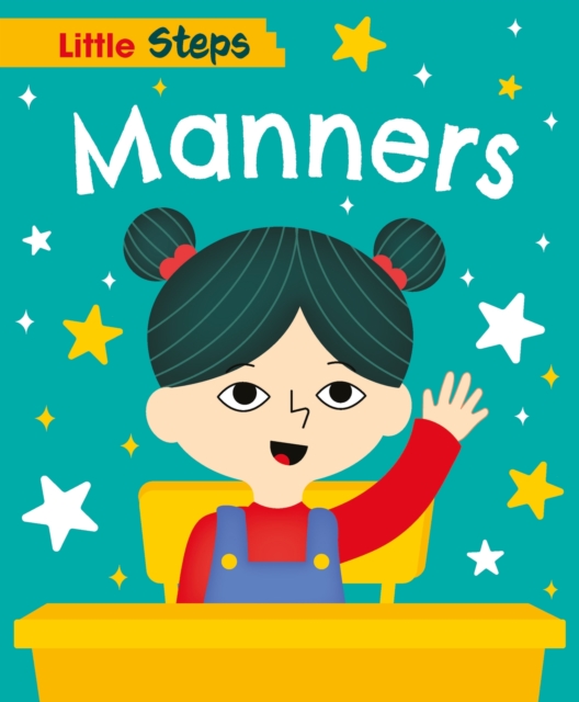 Little Steps: Manners - Kay Barnham