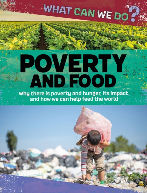 What Can We Do?: Poverty and Food - Katie Dicker