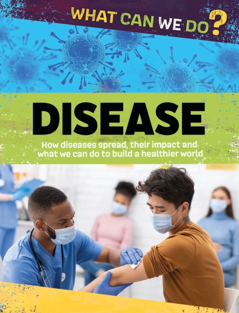 What Can We Do?: Disease - Alex Woolf